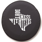 Don't Mess with Texas B&W Tire Cover on Black Vinyl